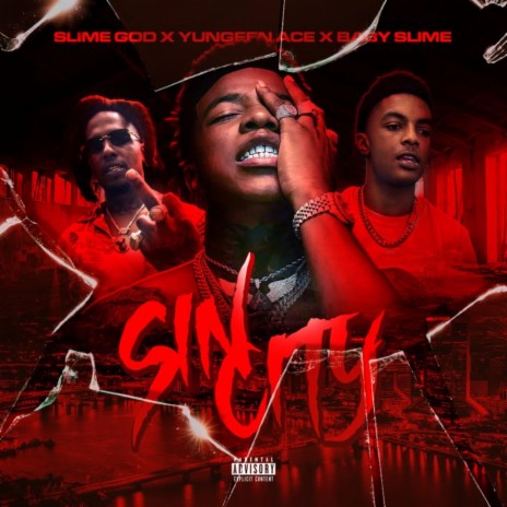 Sin City ft. Yungeen Ace & Baby Slime | Boomplay Music