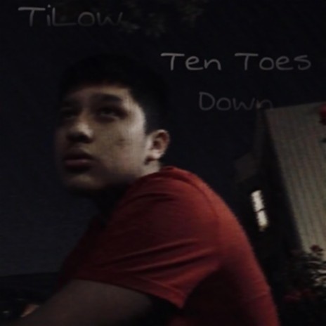 Ten Toes Down | Boomplay Music