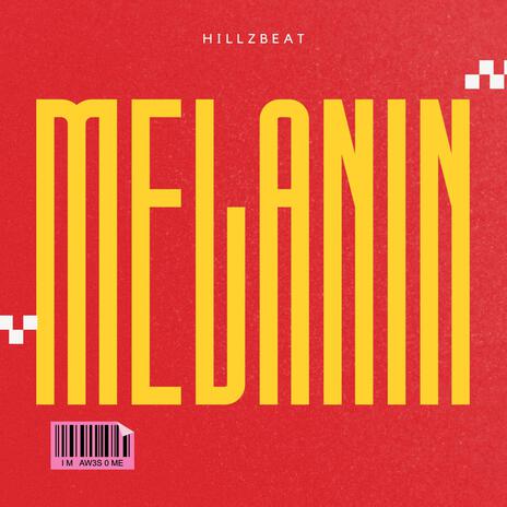 MELANIN | Boomplay Music