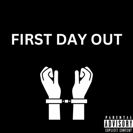 First Day Out | Boomplay Music