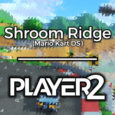 Shroom Ridge (from Mario Kart DS) | Boomplay Music