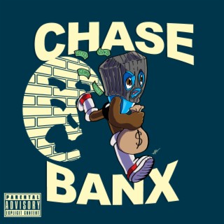 CHASE BANX ft. Leonard Dstroy lyrics | Boomplay Music