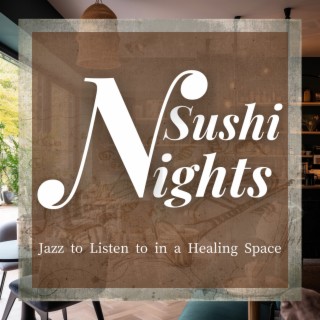 Jazz to Listen to in a Healing Space