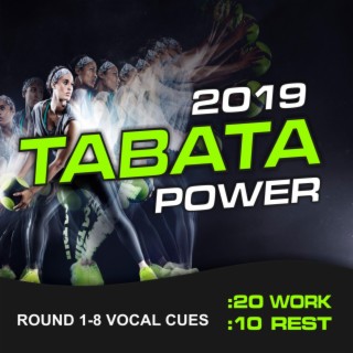 2019 Tabata Power (20 / 10 Interval Workout, Round 1-8 Vocal Cues)