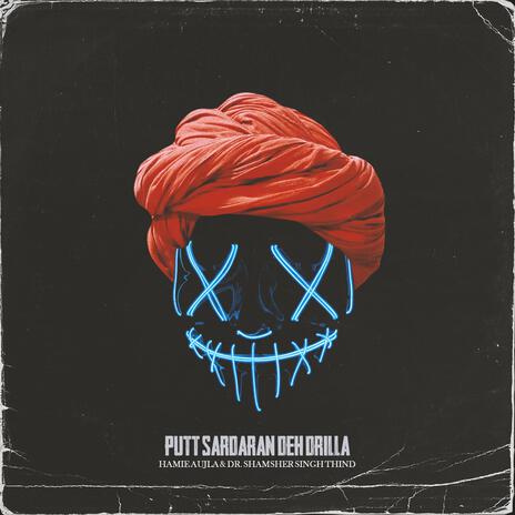 Putt Sardaran Deh Drilla ft. Dr. Shamsher Singh Thind