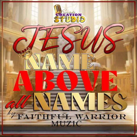 Jesus, Name Above All Names