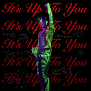 It's Up To You (Deluxe)