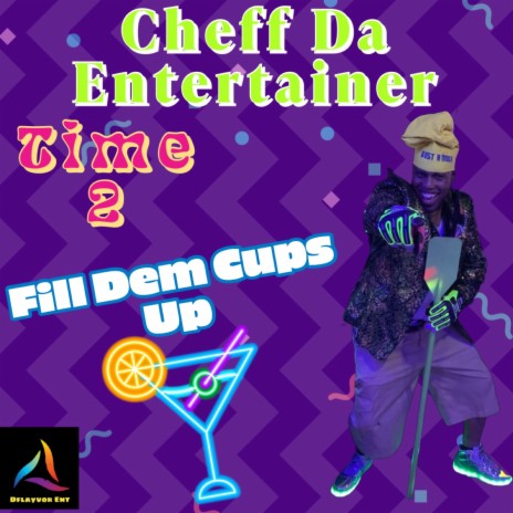 Hey! Fill Dem Cups Up(We Came To Party) ft. Kutie Pie & SoJo