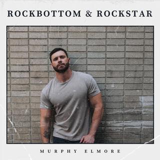 Rock Bottom And Rockstar lyrics | Boomplay Music