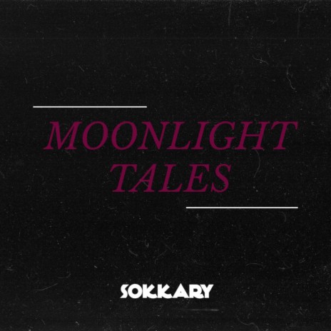 Moonlight Tales | Boomplay Music