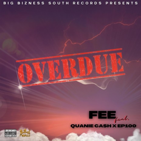 Overdue ft. Quanie Cash & EP100 | Boomplay Music
