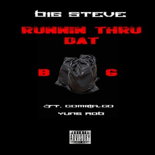 Runnin Thru Dat Bag (feat. Comma Coe & Yung Rob)