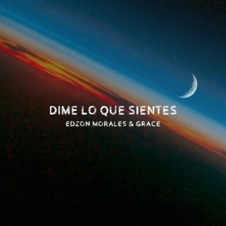 Dime lo que sientes | Boomplay Music
