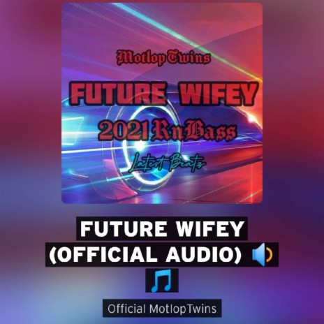 FUTURE WIFEY (RNBASS) | Boomplay Music