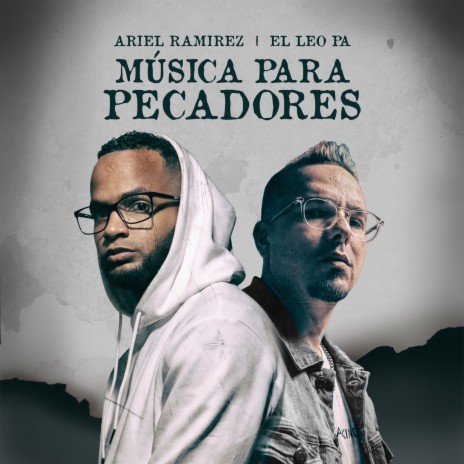 Musica Para Pecadores ft. El Leo Pa | Boomplay Music