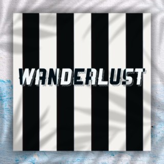 WANDERLUST lyrics | Boomplay Music