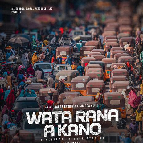 Wata Rana a Kano (soundtrack) ft. Umar Mb | Boomplay Music