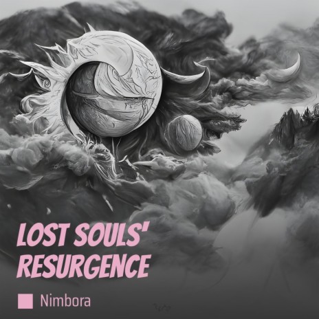 Lost Souls' Resurgence | Boomplay Music