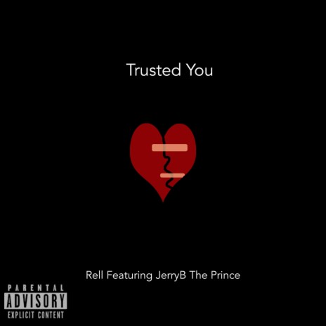 Trusted You ft. Jerryb the Prince | Boomplay Music