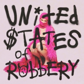 United States of Robbery | Boomplay Music