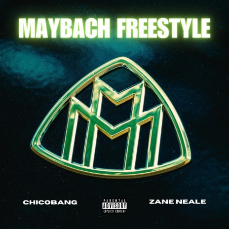 MAYBACH FREESTYLE ft. chicoBANG | Boomplay Music