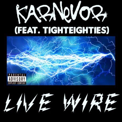 Live Wire ft. TightEighties | Boomplay Music