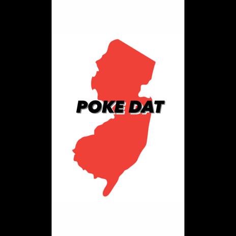 Poke Dat | Boomplay Music