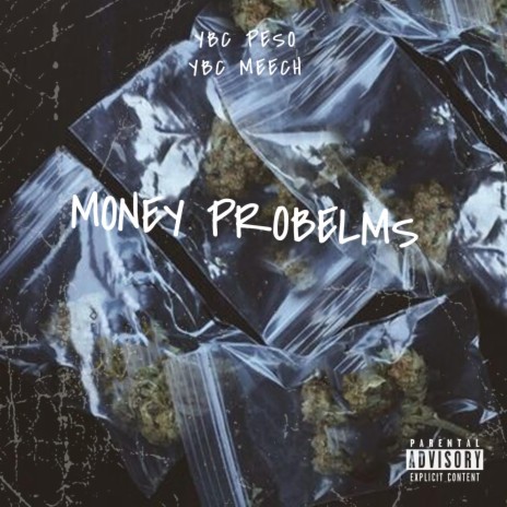 Money Problems (feat. YBC Meech) | Boomplay Music