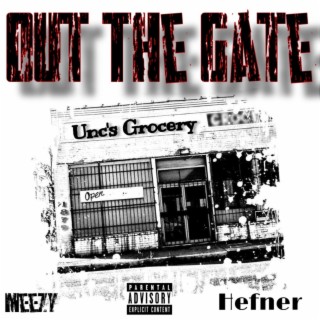 Out the Gate lyrics | Boomplay Music