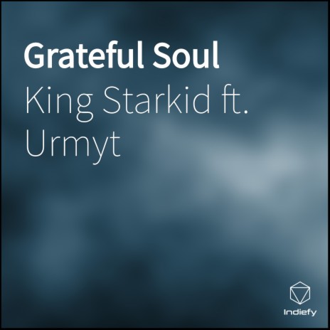 Grateful Soul ft. Urmyt | Boomplay Music