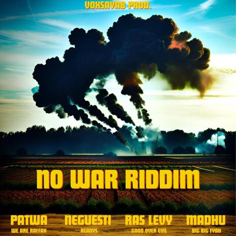 No War ft. Neguesti, Ras Levy, Patwa Project & Madhu | Boomplay Music