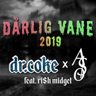 Dårlig Vane 2019 (feat. Ri$h Midget)