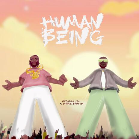 Human being ft. Prince banton | Boomplay Music