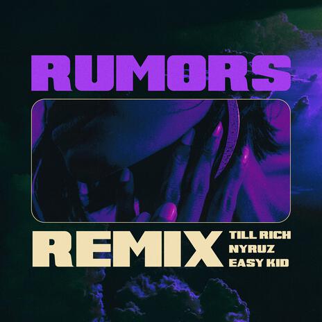 Rumors (Remix) ft. Nyruz & Easykid | Boomplay Music