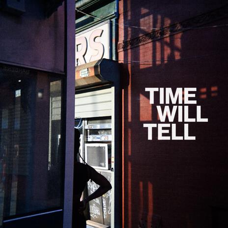 Time Will Tell ft. Alexandra Cimino | Boomplay Music