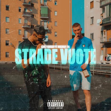 STRADE VUOTE ft. Wildboy R4 | Boomplay Music