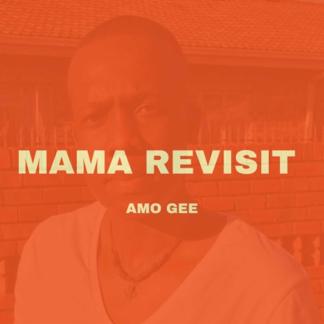 Mama Revisit | Boomplay Music