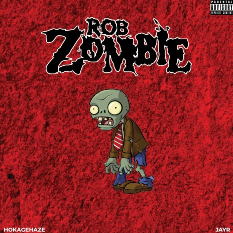 Rob Zombie (feat. Jay R.) | Boomplay Music