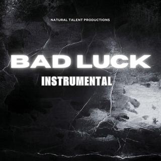 BAD LUCK INSTRUMENTAL (SYCKA)