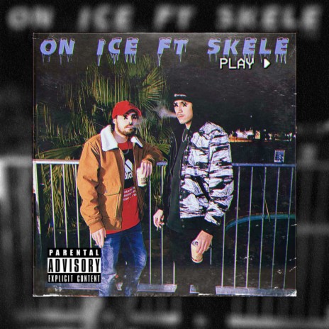 On Ice (feat. SKELE) | Boomplay Music