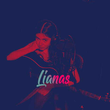 Lianas | Boomplay Music