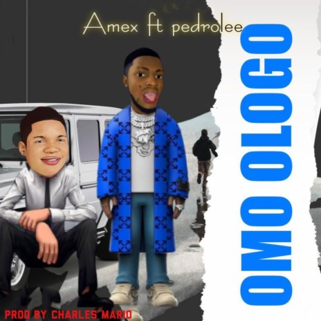 Omo Ologo ft. Pedrolee | Boomplay Music
