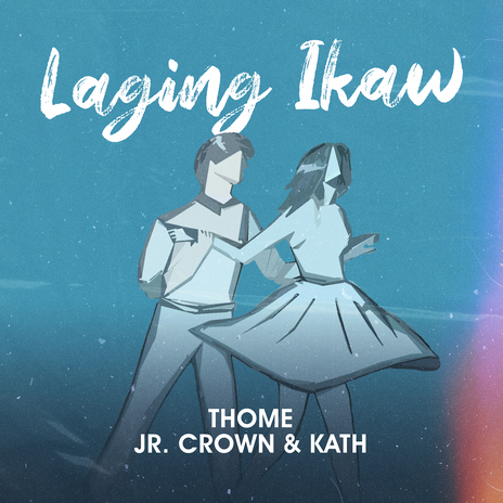 Laging Ikaw ft. Jr Crown & Kath | Boomplay Music