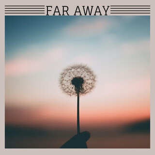 Far Away