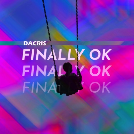 Finally Ok | Boomplay Music