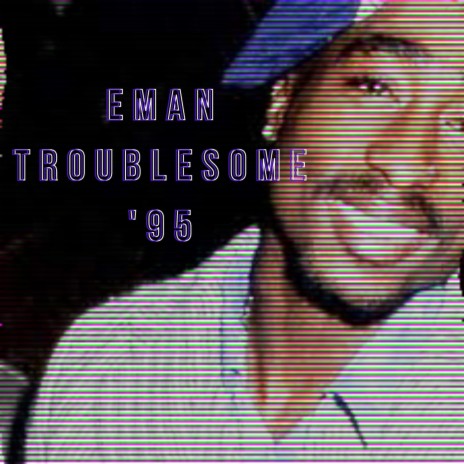 Troublesome `95