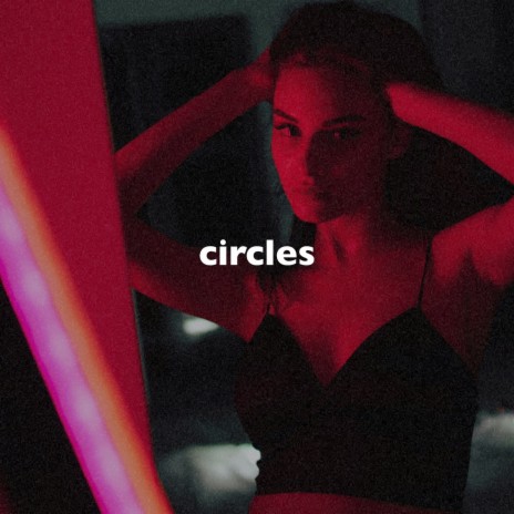 Circles (Slowed + Reverb) ft. Desren | Boomplay Music