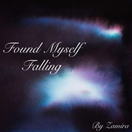 Found Myself Falling | Boomplay Music