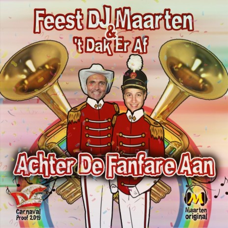 Achter De Fanfare Aan (feat. 't Dak Er Af) | Boomplay Music