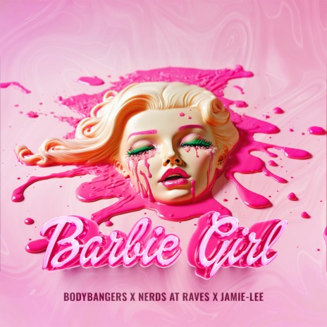 Barbie Girl ft. Nerds At Raves & Jamie-Lee | Boomplay Music